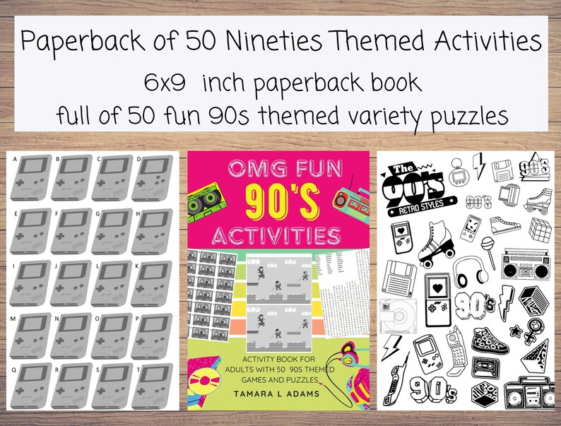 May include: A paperback book with the title "Paperback of 50 Nineties Themed Activities." The book is 6x9 inches and features 50 fun 90s themed variety puzzles. The cover has a pink background with the text "OMG FUN 90'S ACTIVITIES."