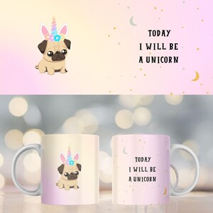 Today I will be a unicorn Mug 11oz, 12oz and 15oz Png, Unicorn Mug Wrap, Sublimation Design, Png Coffee Mugs, Unicorn Cute Mug, Best Gifts