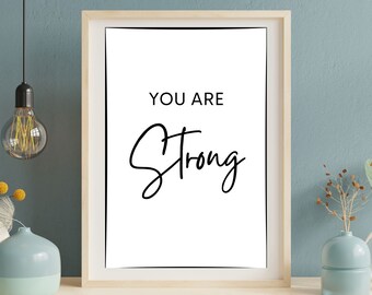 You Are Strong Motivational Quote, Inspirational Poster, You Are Strong Sign, Yoga Room Decor, Bedroom Wall Art, Positive Daily Affirmations