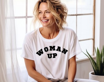 Empowerment in Action: "Woman Up" T-Shirt for Feminist Fashion