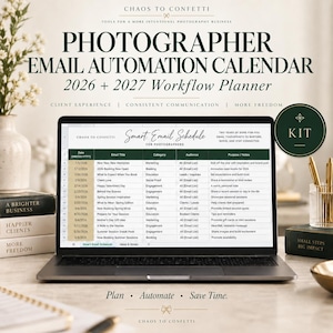 May include: A laptop screen displaying a Photographer Email Automation Calendar and 2026 + 2027 Workflow Planner. The spreadsheet includes columns for date, email title, category, audience, and purpose, with text reading Chaos to Confetti.