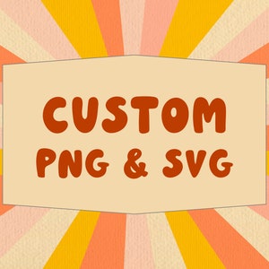 Aangepaste sublimatie digitale download op aanvraag, op maat, spoedorder, SVG, PNG, gepersonaliseerd ontwerp, logo, jpg op bestelling gemaakt, eigen maken