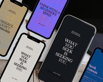 May include: A collection of smartphones displaying inspirational quotes and phrases. The screens feature text like "Observe, Don't Absorb," and "What You Seek Is Seeking You." The phones have black bezels and various background colors.
