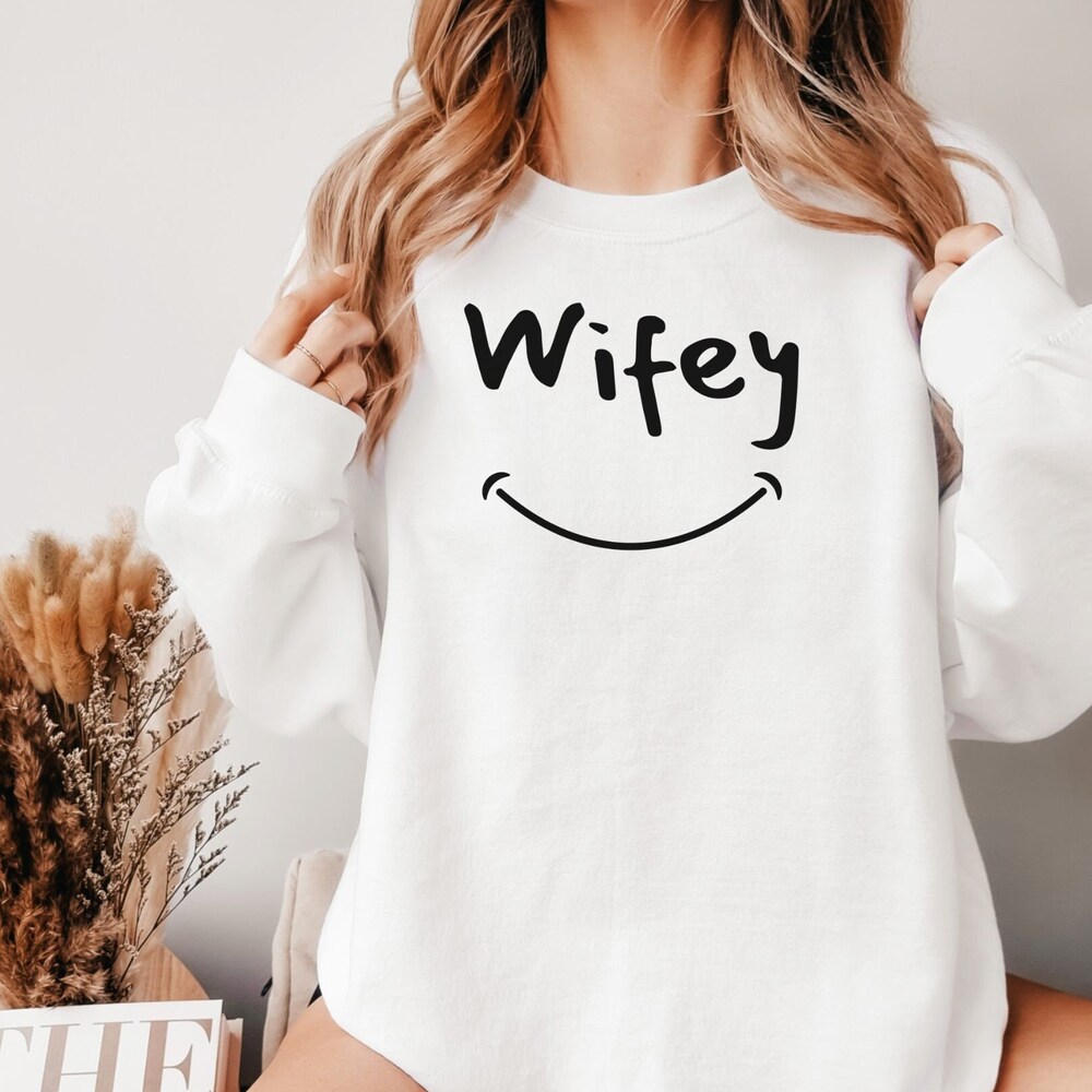 Wifey Sweatshirt, Wife Sweatshirt, Wedding Sweatshirt, Honeymoon Sweatshirt, Anniversary Sweatshirt, Valentine'S Day Sweatshirt, Happy Wifey Amitytees