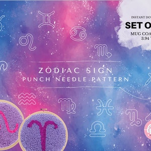 May include: A digital download graphic featuring a watercolor background with white zodiac symbols. The text reads "ZODIAC SIGN PUNCH NEEDLE PATTERN" and "SET OF 12 MUG COASTER 3.94". Two finished punch needle projects are shown in wooden hoops.