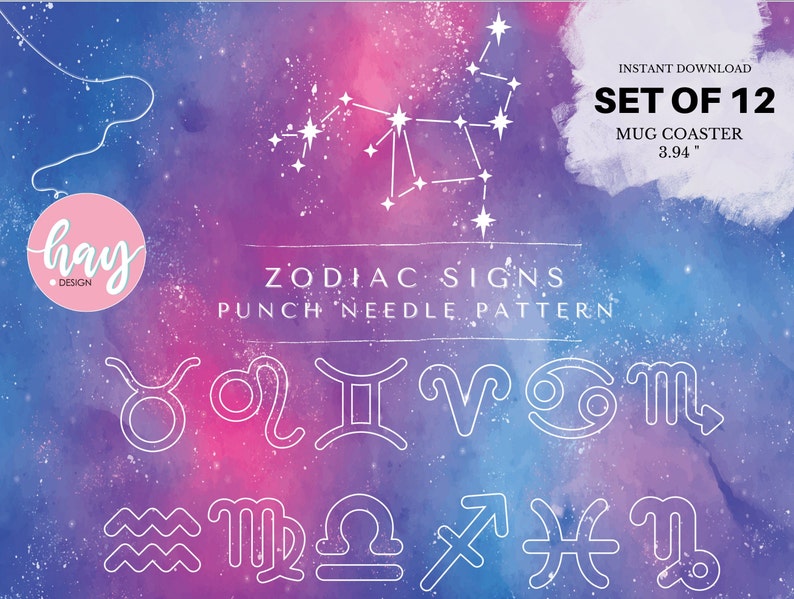 May include: A digital design featuring zodiac signs and constellations against a watercolor galaxy background in shades of purple, blue, and pink. Text includes "ZODIAC SIGNS PUNCH NEEDLE PATTERN" and "SET OF 12 MUG COASTER 3.94".