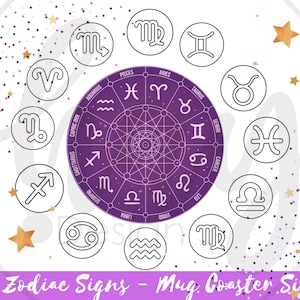 May include: Circular design featuring 12 zodiac signs in black outlines, each within a white circle. A central purple design with zodiac symbols is surrounded by the signs. The text "12 Zodiac Signs - Mug Coaster Size" is at the bottom.
