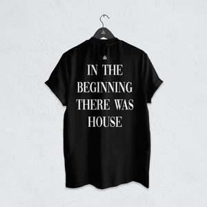 In The Beginning There Was [House] Tee / Black