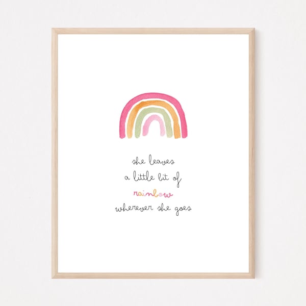 She Leaves A Little Bit of Rainbow Wherever She Goes, Rainbow Nursery Wall Art, Rainbow Girls Room Decor, Rainbow Quote Print, Rainbow Art