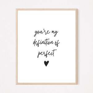 You&#39;re My Definition of Perfect, Nursery Wall Art Print, Quote Wall Art, Home Decor Print, Baby Room Sign, Unique Gift, Printable Art