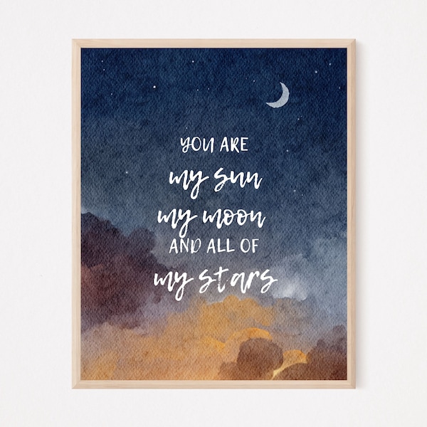 You Are My Sun My Moon and All My Stars - Etsy