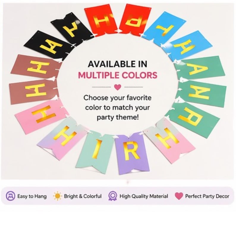 May include: A colorful "Happy Birthday" banner with gold lettering, available in multiple colors. The banner is designed for easy hanging and is perfect for party decorations. The image also includes text that says "Choose your favorite color to match your party theme!"