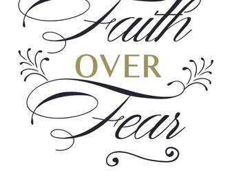 Faith Over Fear SVG: Religious Quote Cut File (Digital Download)