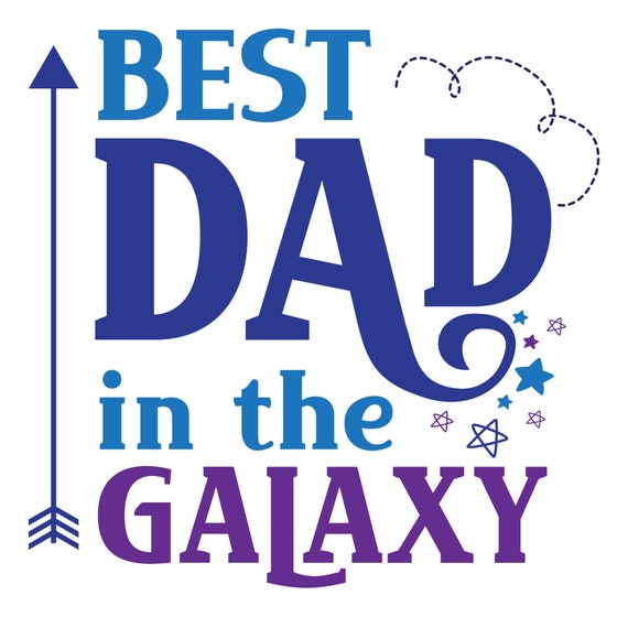 Best Dad in the Galaxy SVG sublimation DTF Screen Print - Etsy