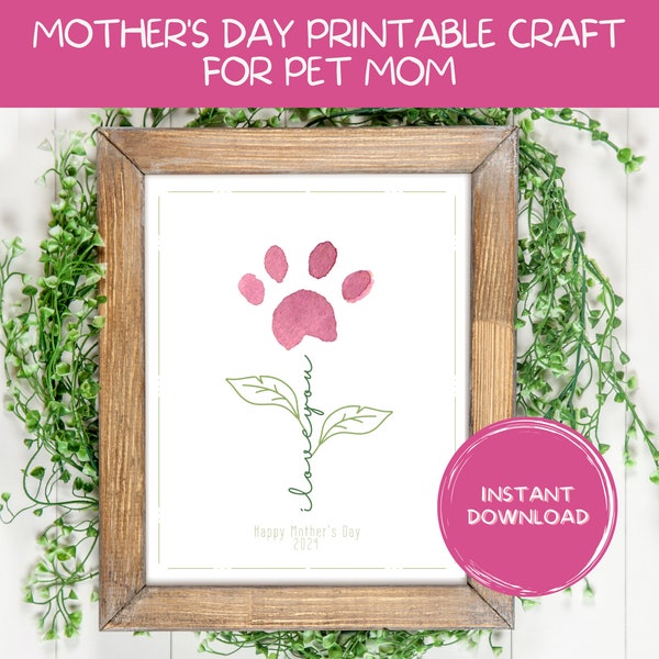 Printable Paw Print Craft | Mother's Day Paw Print Craft | Paw Print Art | Dog Mom | Cat Mom | Pet Mom | Paw Print Keepsake | Mother's Day