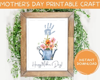 May include: Printable craft for Mother's Day featuring a handprint, flowers, and a watering can. The text "Happy Mother's Day!" is written below the image.