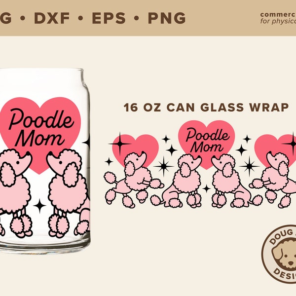 Poodle Mom Libbey Glass Wrap Svg - Retro Poodle 16 oz Libbey Full Wrap Svg - French Poodle Can Glass Wrap Svg Png Eps Dxf - Libbey Glass Svg