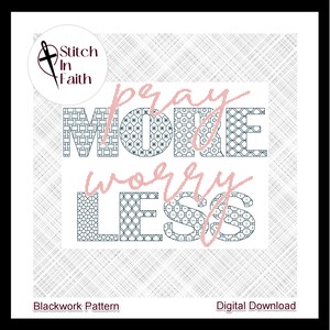Pray More, Worry Less - Blackwork Pattern, Cross Stitch Pattern, Embroidery &gt; Digital Download, PDF