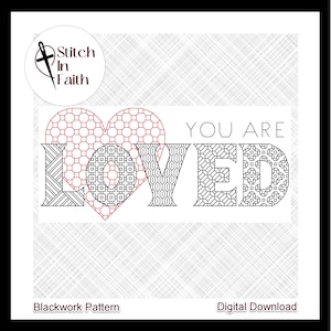 You Are Loved Blackwork, Cross Stitch Pattern, Embroidery &gt; Digital Download, PDF