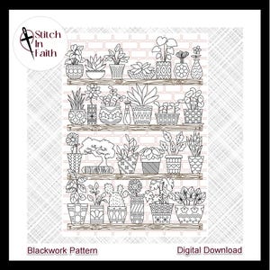 May include: Black and white line drawing of a shelf with potted plants. The shelf is against a brick wall background. The text "Stitch In Faith" and "Blackwork Pattern" are at the bottom of the image.