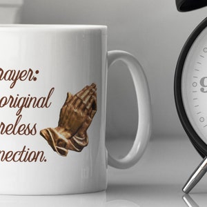 Prayer: The Original Wireless Connection 11oz Ceramic Mug | Christian Faith Mug | Religious Mug