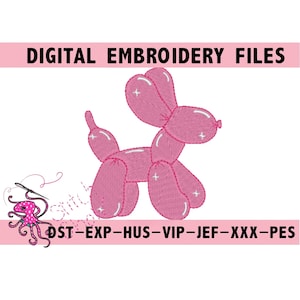 May include: Pink digital embroidery file featuring a balloon dog design. The image includes the text "DIGITAL EMBROIDERY FILES" at the top and file type abbreviations at the bottom. The design is a whimsical illustration of a dog made from balloons.