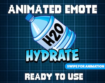 ANIMATED EMOTE | Hydrate, Hydrate Emote, Kick Emote, Twitch Emote, Discord Emote, Streamer Emote, Ready to Use.
