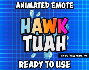Animated Emote | HAWK TUAH, Kick Emote, Twitch Emote, Discord Emote, Streamer Emote, Ready to Use.