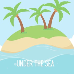 Puede incluir: Una ilustración de dibujos animados de una isla tropical con dos palmeras y una playa de arena. La isla está rodeada de agua azul con el texto "UNDER THE SEA" en el medio. La parte inferior de la imagen muestra coral y algas marinas bajo el agua.