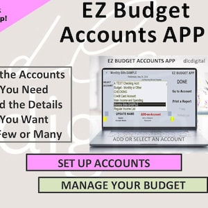 May include: A digital interface for the EZ Budget Accounts APP displayed on a laptop screen. The screen shows a list of accounts including checking and credit card options, with buttons for adding accounts, printing reports, and managing budget details.