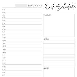 May include: A black and white printable work schedule planner with sections for priority, to do, and notes. The planner includes a daily time schedule from 5:00 AM to 8:00 PM.