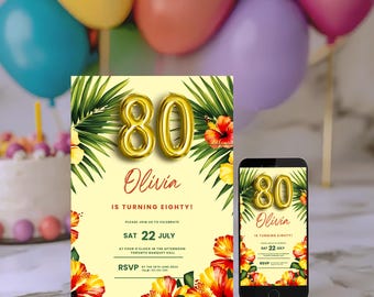 May include: A tropical-themed 80th birthday invitation with gold foil balloons, palm leaves, and hibiscus flowers. The invitation reads "Olivia is turning eighty!" and includes the date "Sat 22 July".