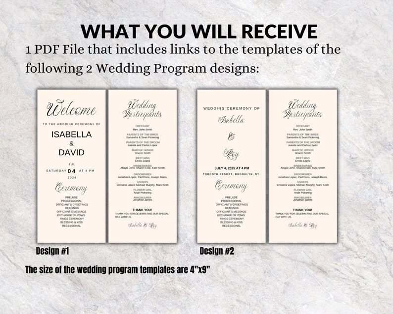 May include: Two wedding program designs on a cream background. Design #1 features the names Isabella & David, with ceremony details. Design #2 includes Isabella & Roy, with ceremony details. The templates are 4" x 9". Text reads "What You Will Receive".