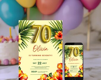 May include: A tropical-themed 70th birthday invitation featuring a gold balloon number 70, green palm leaves, and red hibiscus flowers. The invitation reads "Olivia is turning seventy!" and includes the date "Sat 22 July".