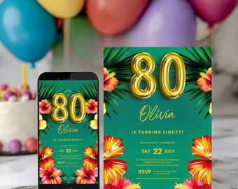 May include: A birthday invitation with a tropical theme. The invitation features the number "80" in gold foil, the name "Olivia", and the text "IS TURNING EIGHTY!" on a teal background with floral and leaf accents. A smartphone displays the same design.
