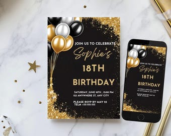 May include: Black and gold birthday invitation with the text "Sophie's 18th Birthday". The invitation features gold glitter accents and a cluster of black, white, and gold balloons. A smartphone displays the same design.