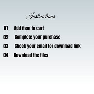 May include: A list of instructions for downloading digital files. The instructions are numbered 1 through 4. The instructions are: Add item to cart, Complete your purchase, Check your email for download link, Download the files.