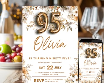 Peut inclure: Une invitation blanche avec des accents floraux dorés et un ballon numéro 95 en or. L'invitation est pour la fête d'anniversaire de 95 ans d'Olivia. Le texte indique "Olivia a 95 ans ! Rejoignez-nous pour célébrer Samedi 22 juillet à 16h00 au Toronto Gulf Club RSVP avant le 18 juin 20XX Tél : 111-111-1111"