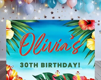 May include: A tropical-themed birthday party backdrop with the name "Olivia's" in red script, and the text "30TH BIRTHDAY!" in green. The backdrop features a blue sky background, hibiscus flowers, and green leaves.