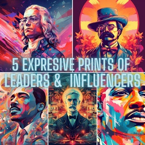 Może przedstawiać: Pięć żywych wydruków artystycznych przedstawiających portrety postaci historycznych. Wydruki prezentują różnorodne kolory i style artystyczne. Tekst "5 EXPRESSIVE PRINTS OF LEADERS & INFLUENCERS" jest wyświetlany.