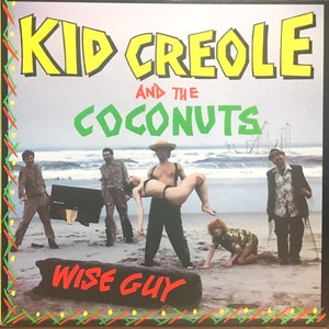 Kid Creole And The Coconuts: Wise Guy. Vinyl LP