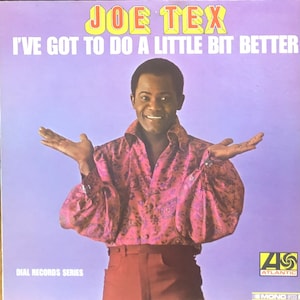 Joe Tex: I’ve Got To Do A Little Bit Better. Vinyl LP