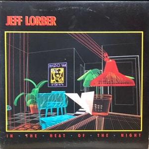 Jeff Lorber: In The Heat Of The Night. Vinyl LP