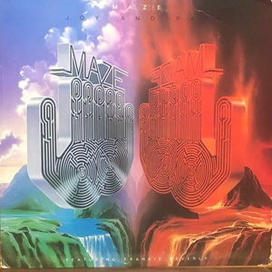 Maze Featuring Frankie Beverly: Joy And Pain. Vinyl LP