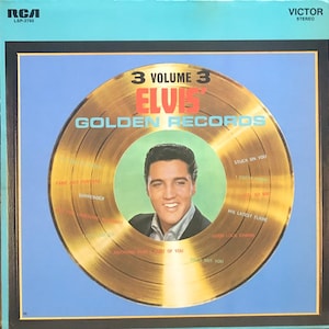 Elvis Presley: Elvis’ Golden Records, Vol. 3. Vinyl LP
