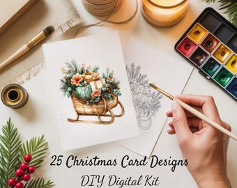 May include: A watercolor illustration of a Christmas card design featuring a sleigh filled with gifts and greenery. The image includes a watercolor palette, paintbrushes, and the text "25 Christmas Card Designs DIY Digital Kit."