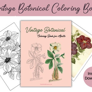 May include: A vintage botanical coloring book for adults featuring a black and white illustration of a flower. The cover of the book is pink with the title "Vintage Botanical Coloring Book for Adults" in black text.