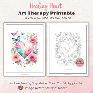 Op de afbeelding: Twee kunsttherapie prints. Eén toont een aquarel hart met roze, turquoise en gouden accenten, omringd door bloemen en vlinders. De andere is een zwart-wit lijntekening van een hart met bloemen en vlinders. De tekst luidt "Healing Heart Art Therapy Printable 20.3 x 25.4 cm".