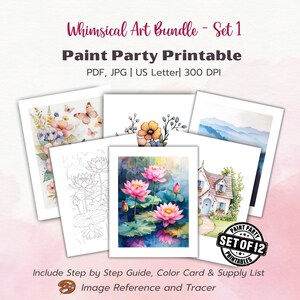 May include: A set of printable art prints with watercolour paintings of flowers, butterflies, and landscapes. The set includes a step-by-step guide, colour card, and supply list. The image text reads "Whimsical Art Bundle - Set 1" and "Paint Party Printable."