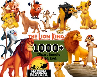 May include: A digital collection of The Lion King characters including Simba, Nala, Mufasa, Scar, Timon, Pumbaa, and Rafiki. The image features the text THE LION KING, 1000+ Clipart Bundle PNG SVG, and HAKUNA MATATA with a sunset graphic.